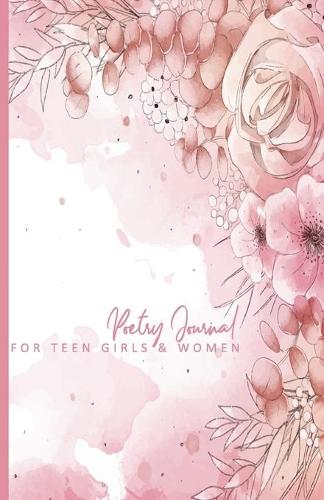 Poetry Journal For Teen Girls & Women