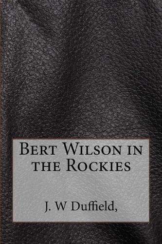 Bert Wilson in the Rockies
