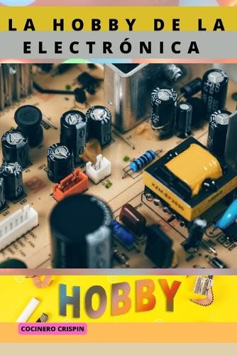 La Hobby de la Electrónica