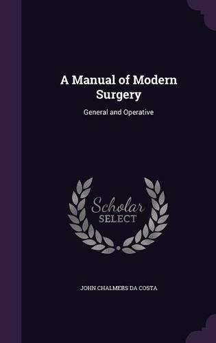 A Manual of Modern Surgery