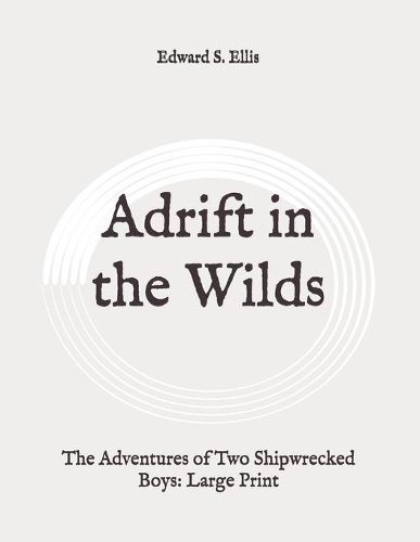 Adrift in the Wilds