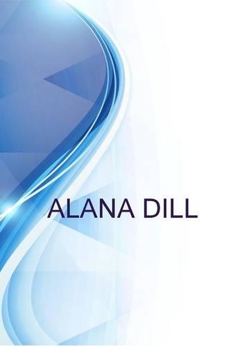 Alana Dill, Owner, Head Artist and Painter at Alana Dill, Artist