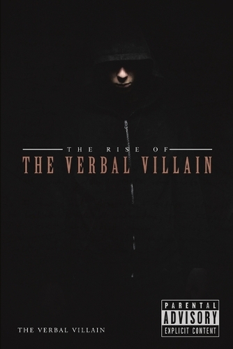 The Rise of the Verbal Villain