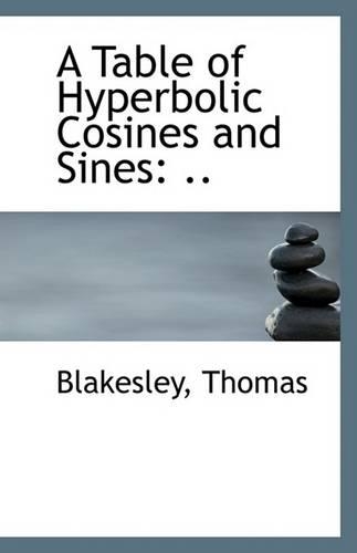 A Table of Hyperbolic Cosines and Sines