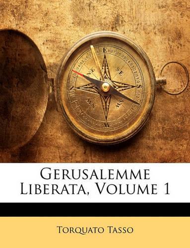 Gerusalemme Liberata, Volume 1