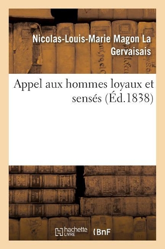 Appel Aux Hommes Loyaux Et Sensés