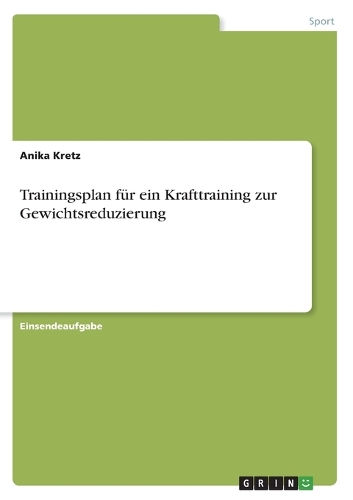 Trainingsplan für ein Krafttraining zur Gewichtsreduzierung