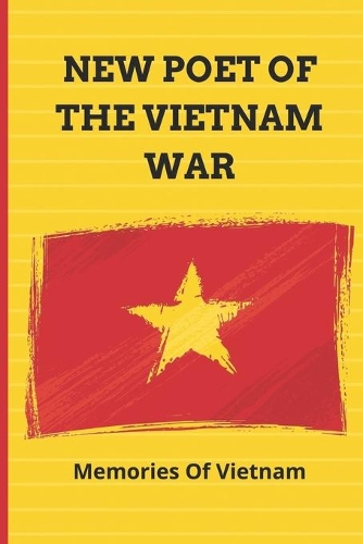 New Poet Of The Vietnam War