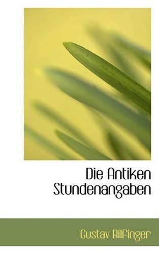 Die Antiken Stundenangaben