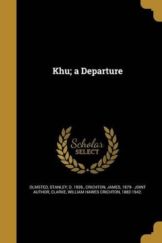 Khu; a Departure
