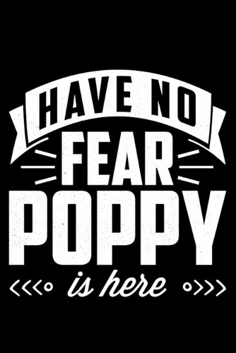 Have No Fear Poppy Is Here