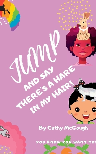 Jump and Say There's a Hare in My Hair! Book 20