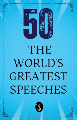 50 World’s Greatest Speeches