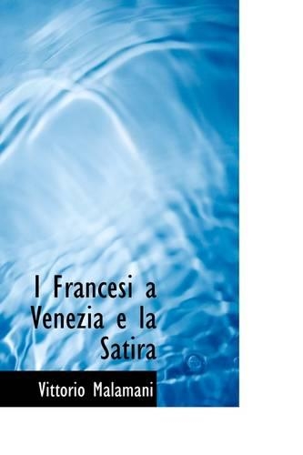 I Francesi a Venezia E La Satira