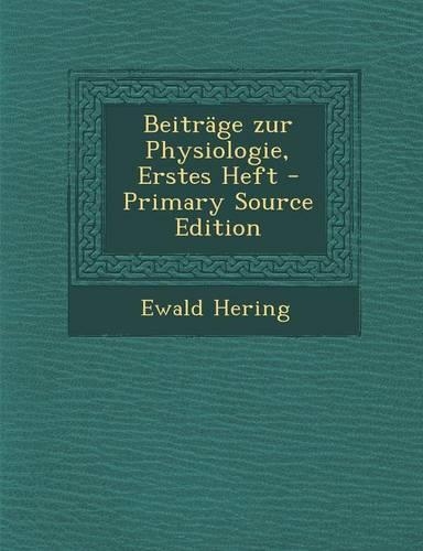 Beitrage Zur Physiologie, Erstes Heft