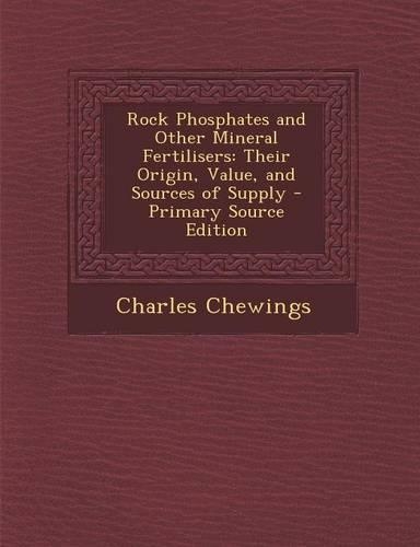 Rock Phosphates and Other Mineral Fertilisers