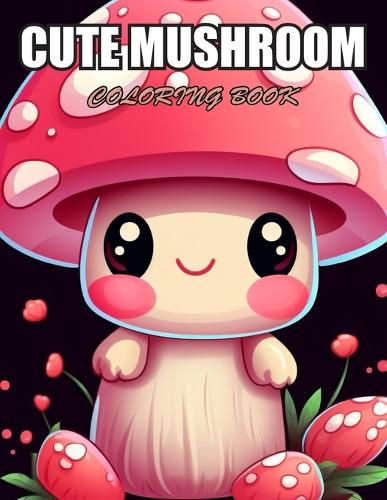 Cute Mushroom Coloring Book
