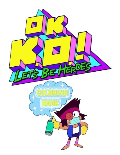 Ok K.O.! Let's Be Heroes