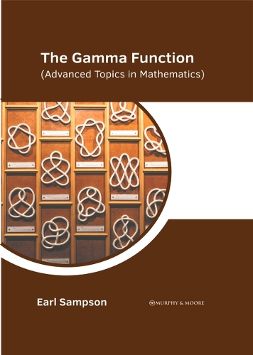 The Gamma Function (Advanced Topics in Mathematics)