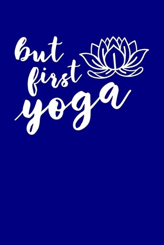 But First Yoga