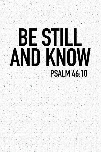 Be Still and Know Psalm 46