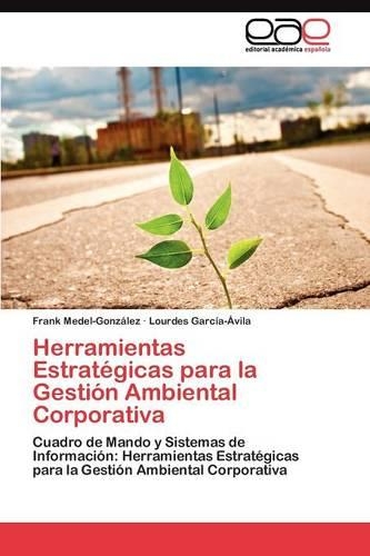 Herramientas Estratégicas para la Gestión Ambiental Corporativa