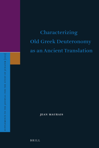 Characterizing Old Greek Deuteronomy as an Ancient Translation