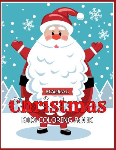 Magical Christmas Kids Coloring Book