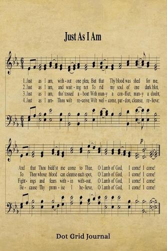 Just As I Am Hymn Dot Grid Journal
