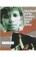 Iqbal Masih and the Crusaders Against Child Slavery