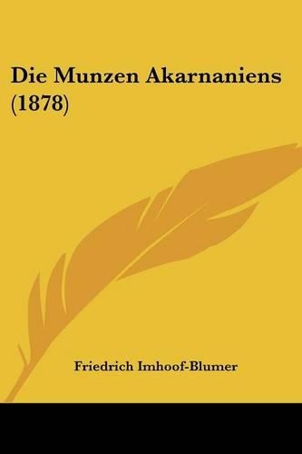 Die Munzen Akarnaniens (1878)