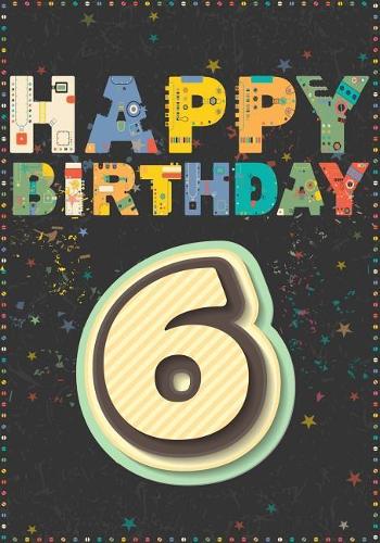 Happy Birthday 6
