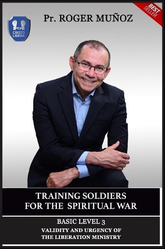 Training Soldiers For Spiritual War. Basic Level Unit 3