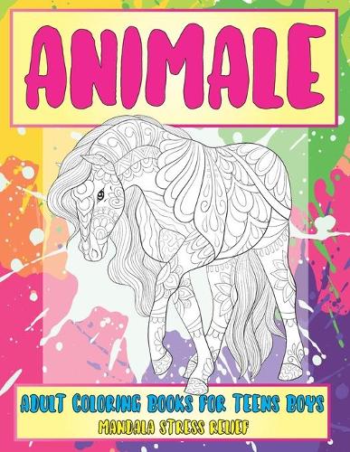 Adult Coloring Books for Teens Boys - Animal - Mandala Stress Relief
