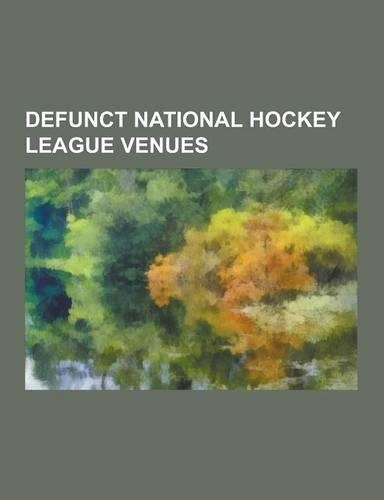 Defunct National Hockey League Venues
