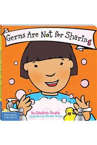 Germs Are Not for Sharing (Board Book)
