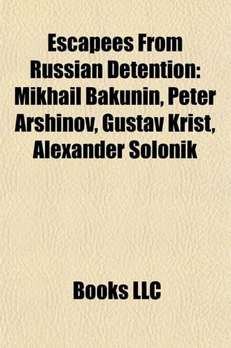 Escapees from Russian Detention