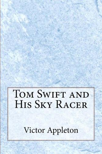 Tom Swift and His Sky Racer