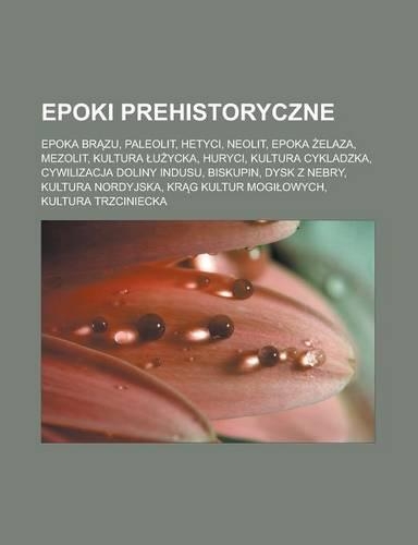 Epoki Prehistoryczne