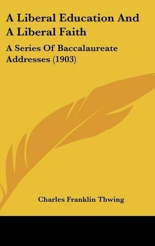 A Liberal Education and a Liberal Faith