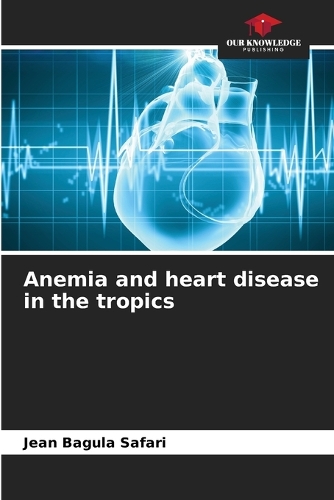 Anemia and heart disease in the tropics
