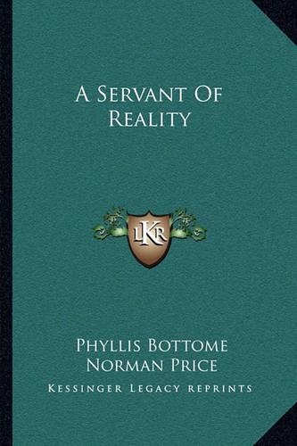 A Servant Of Reality