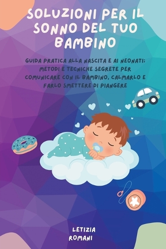 Soluzioni Per il Sonno del Tuo Bambino