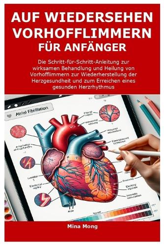 Auf Wiedersehen Vorhofflimmern Für Anfänger
