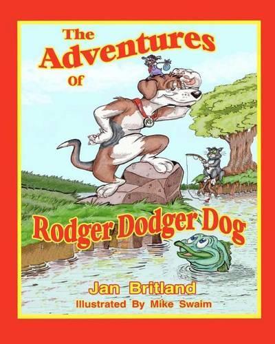 The Adventures of Rodger Dodger Dog