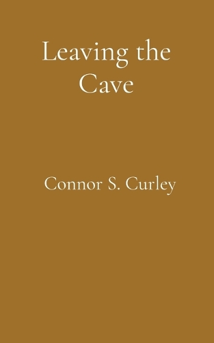 Leaving the Cave