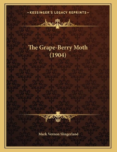 The Grape-Berry Moth (1904)