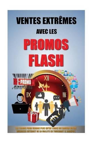 Ventes Extrêmes Avec Les Promos Flash