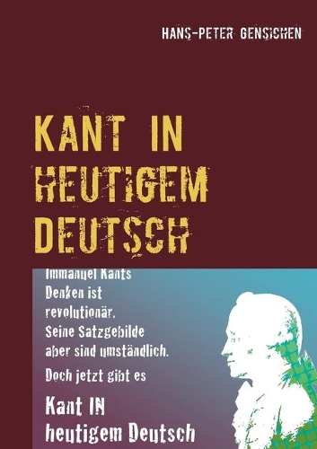 Kant in heutigem Deutsch