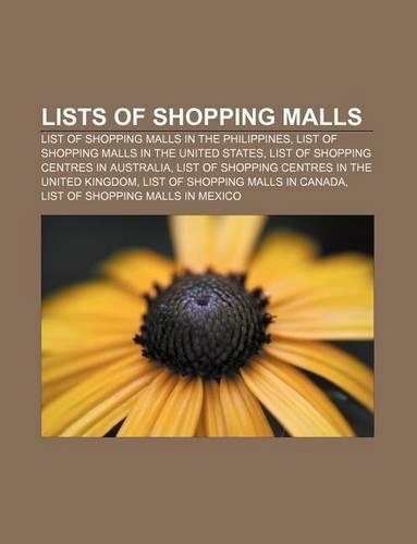 Lists of Shopping Malls: List of Shopping Malls in the Philippines, List of Shopping Malls in the United States(English)